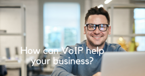 Read more about the article How can VoIP help your business?