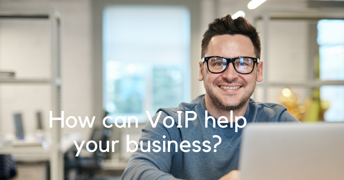 You are currently viewing How can VoIP help your business?