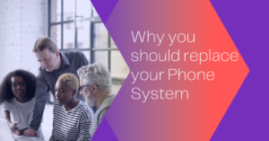 Read more about the article Why you should replace your business phone system
