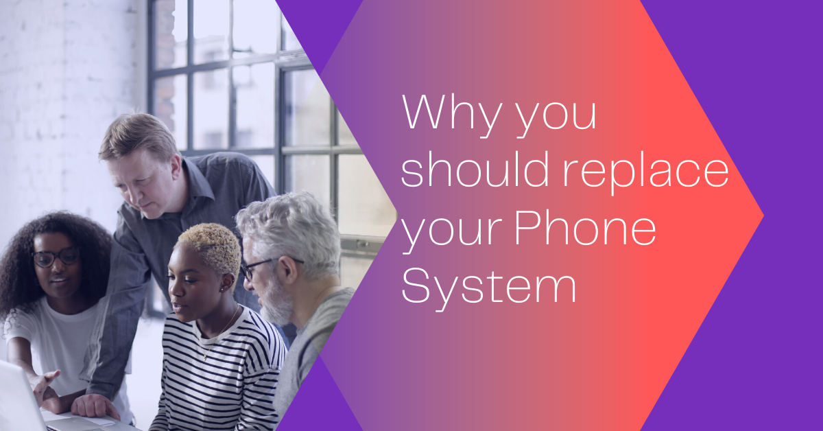 Why you should replace your business phone system
