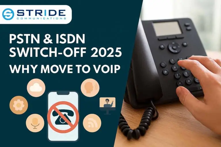 PSTN and ISDN Switch-Off 2025: What Businesses Need to Know & Why Move to VoIP
